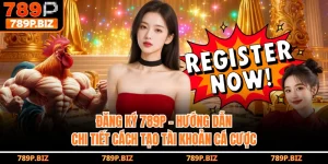Đăng Ký 789P - Hướng Dẫn Chi Tiết Cách Tạo Tài Khoản Cá Cược
