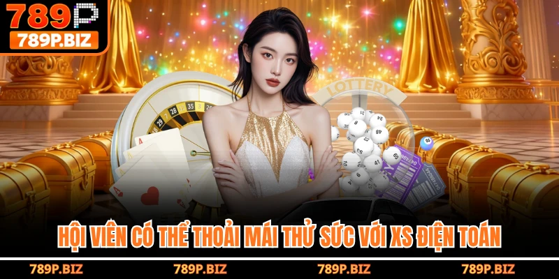 Hội viên có thể thoải mái thử sức với XS điện toán