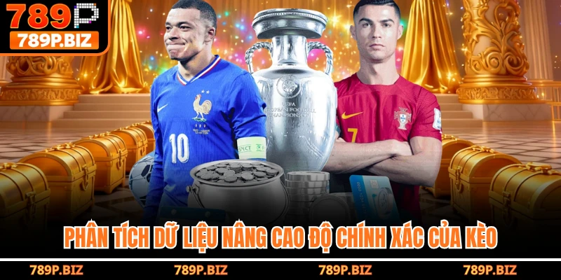Phân tích dữ liệu nâng cao độ chính xác của kèo